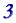 3